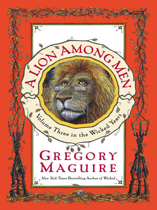 Title details for A Lion Among Men by Gregory Maguire - Available